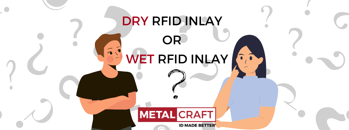 RFID Dry Inlays vs. Wet Inlays: Choosing the Right Tag for Your Application