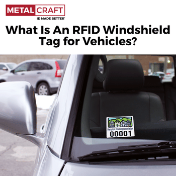 What Is An RFID Windshield Tag for Vehicles